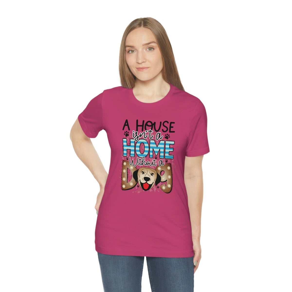 A House Isn't A Home without a Dog Women's Short Sleeve Tee Berry