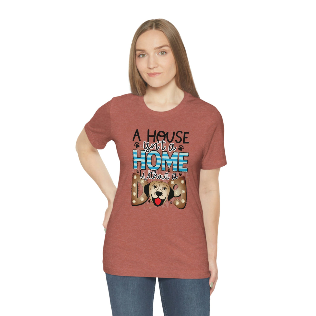 A House Isn't A Home without a Dog Women's Short Sleeve Tee Heather Clay