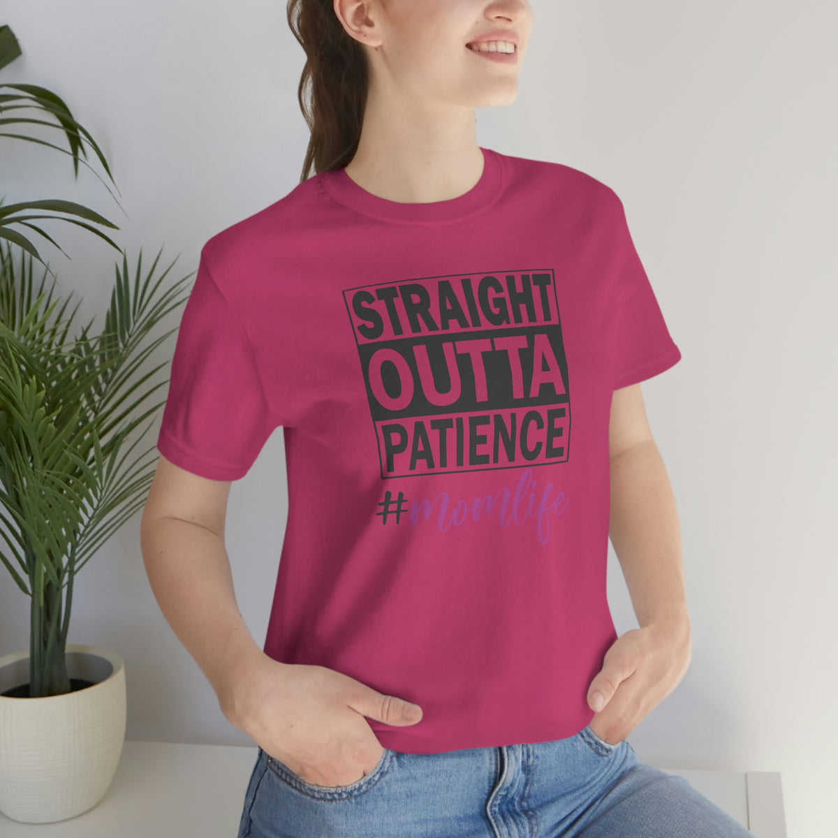 Straight Outta Patience #MOMLIFE Short Sleeve Tee