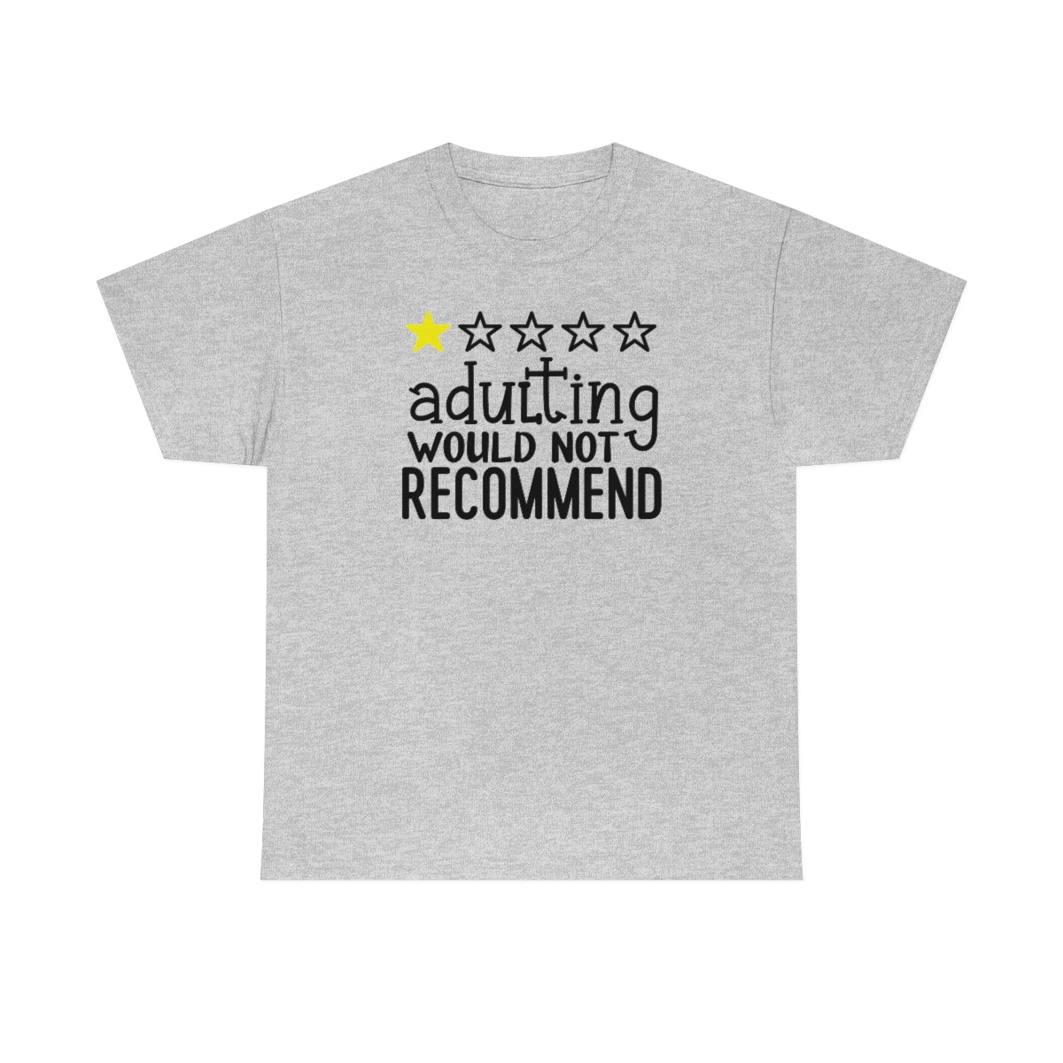 Adulting, Would Not Recommend T-shirt Sport Grey