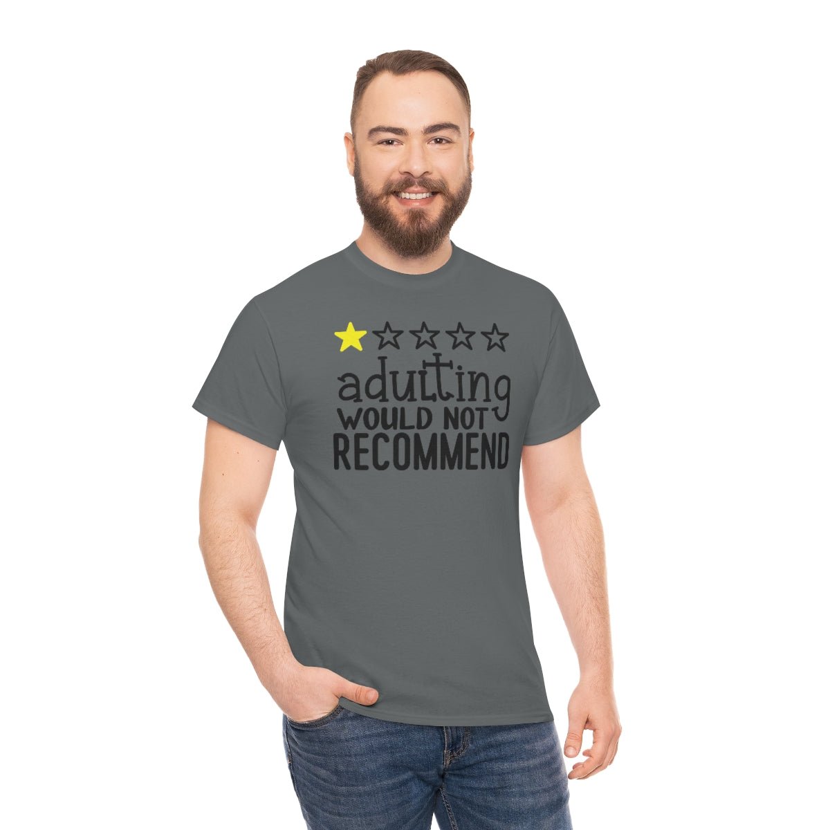 Adulting, Would Not Recommend T-shirt