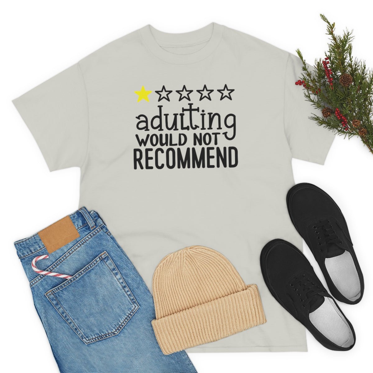 Adulting, Would Not Recommend T-shirt