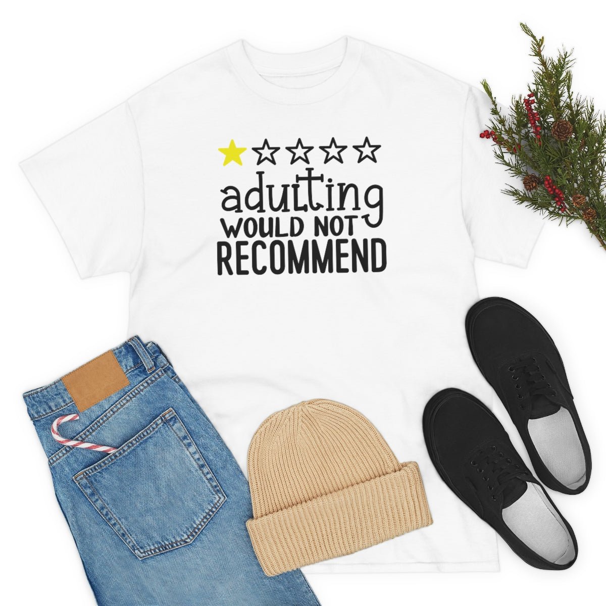 Adulting, Would Not Recommend T-shirt