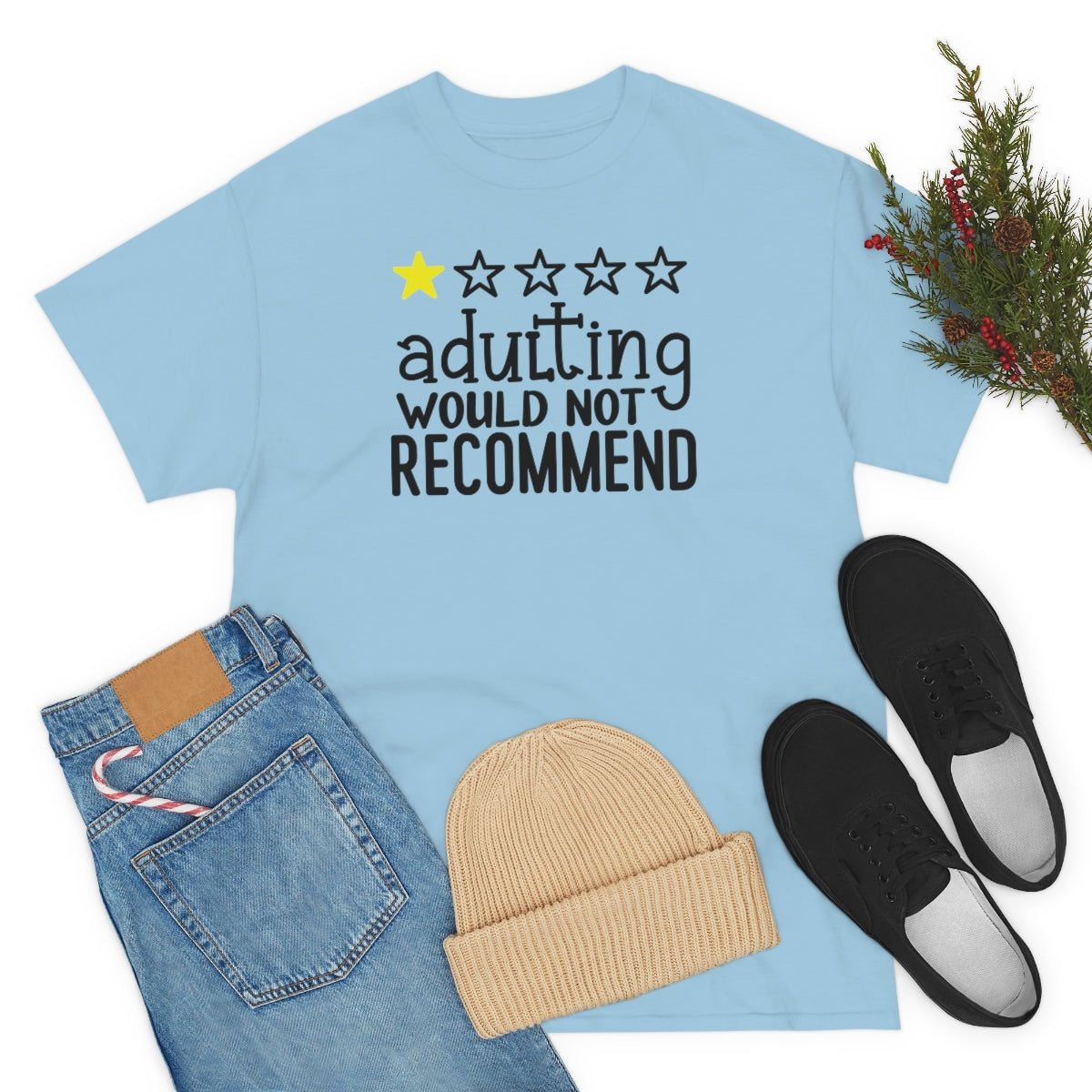 Adulting, Would Not Recommend T-shirt