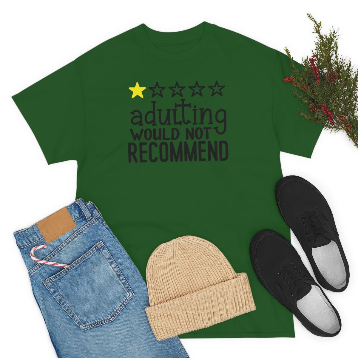 Adulting, Would Not Recommend T-shirt