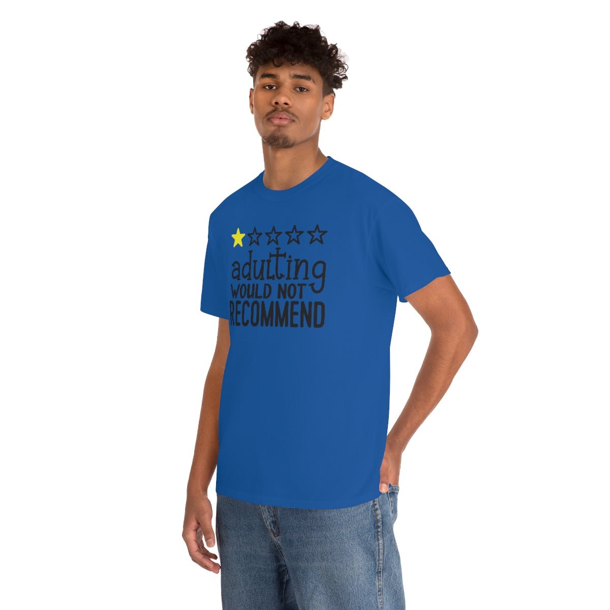 Adulting, Would Not Recommend T-shirt