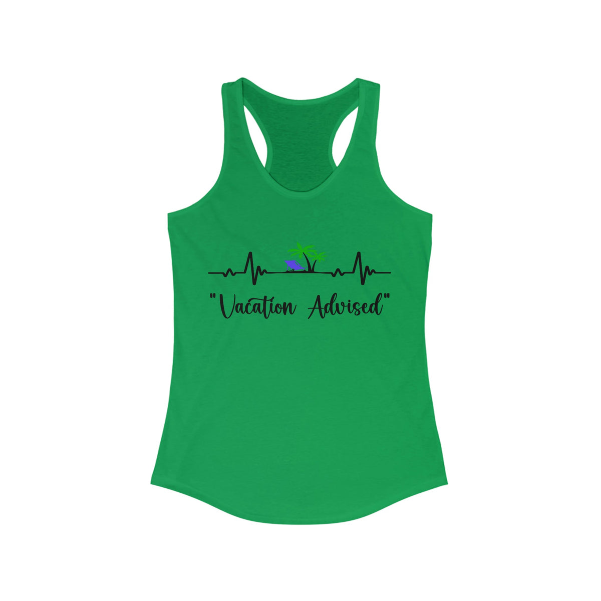 Analyzing Rhythm.....Vacation Advised Women's Ideal Racerback Tank Solid Kelly Green