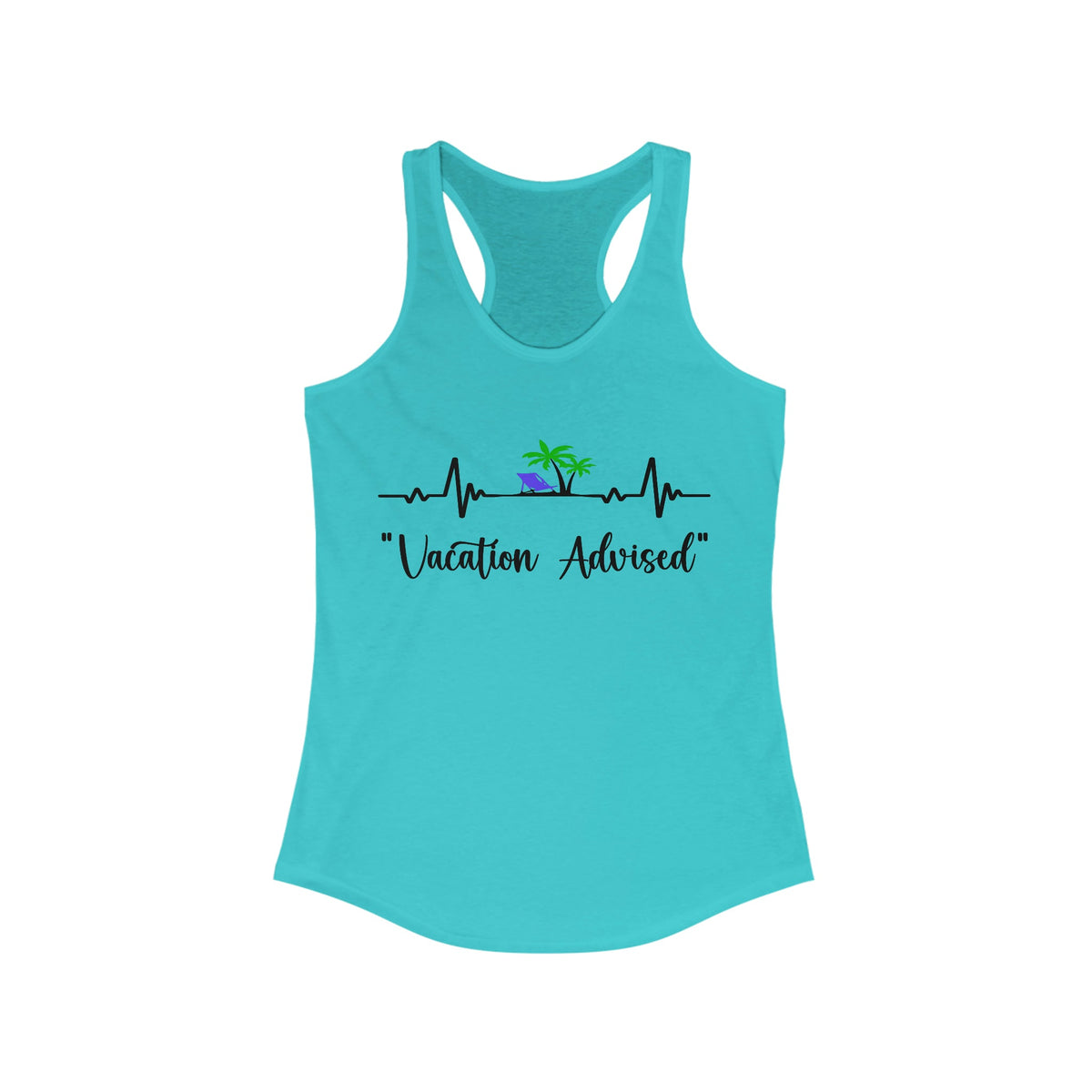 Analyzing Rhythm.....Vacation Advised Women's Ideal Racerback Tank - Salty Medic Clothing Co.