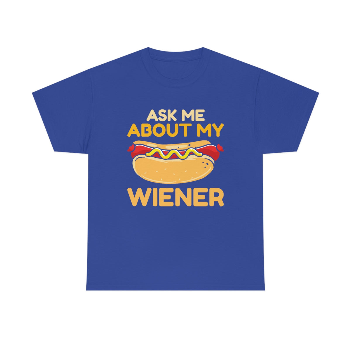 Ask Me About My Weiner Unisex Heavy Cotton Tee Cobalt