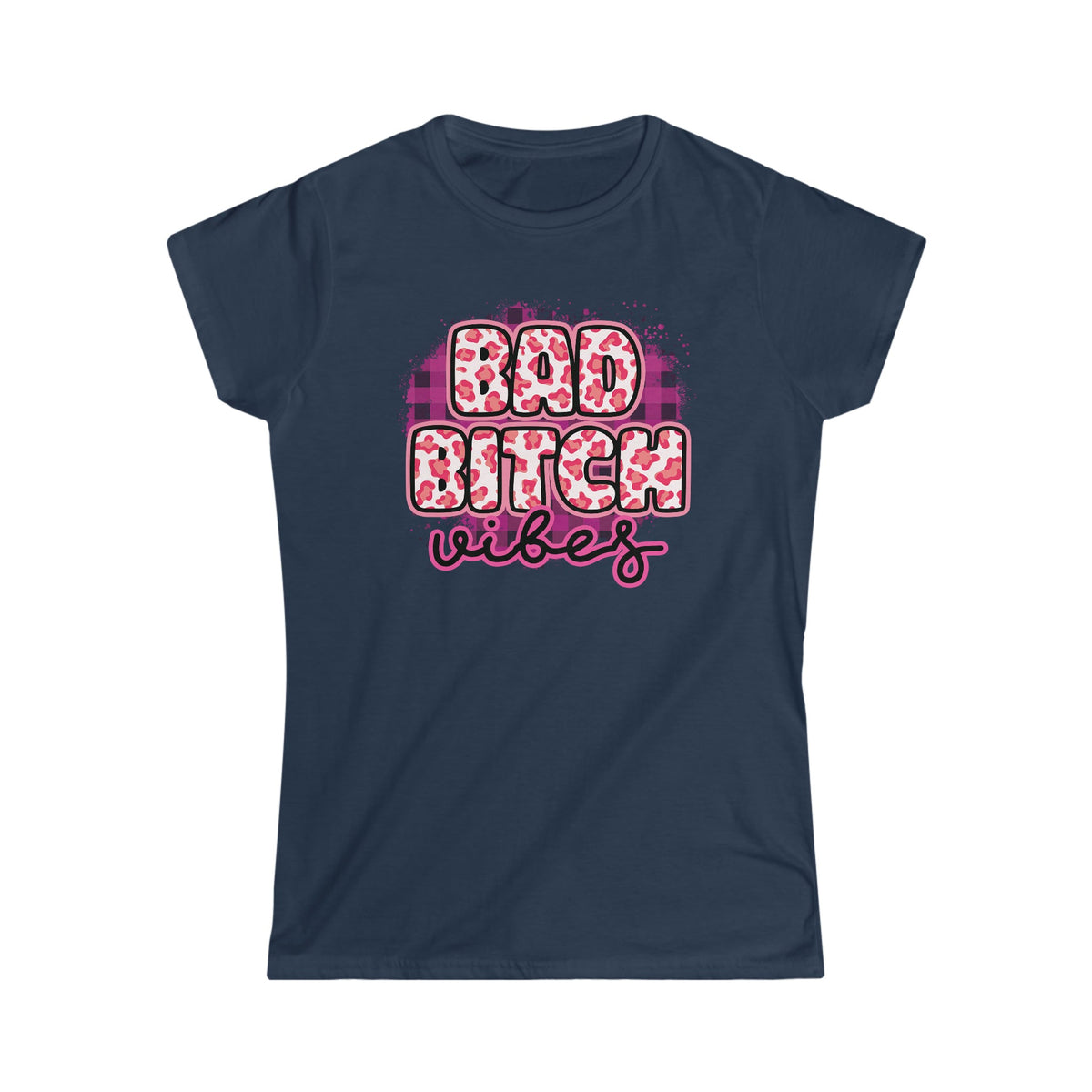 Bad Bitch Vibes Women's Softstyle Tee Navy