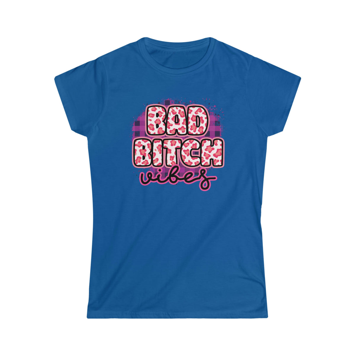 Bad Bitch Vibes Women's Softstyle Tee Royal