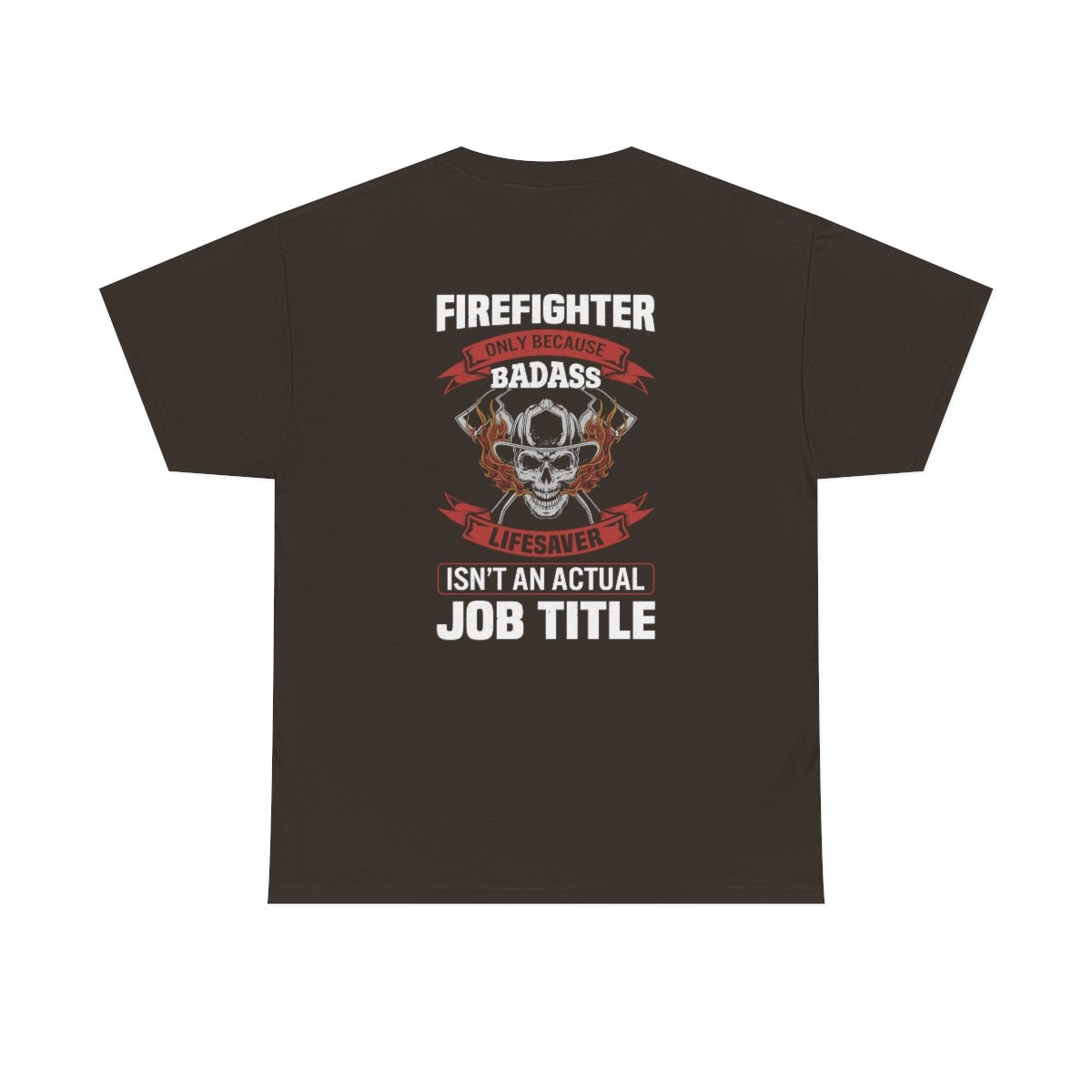 Badass Fireman Men's Heavy Cotton Tee