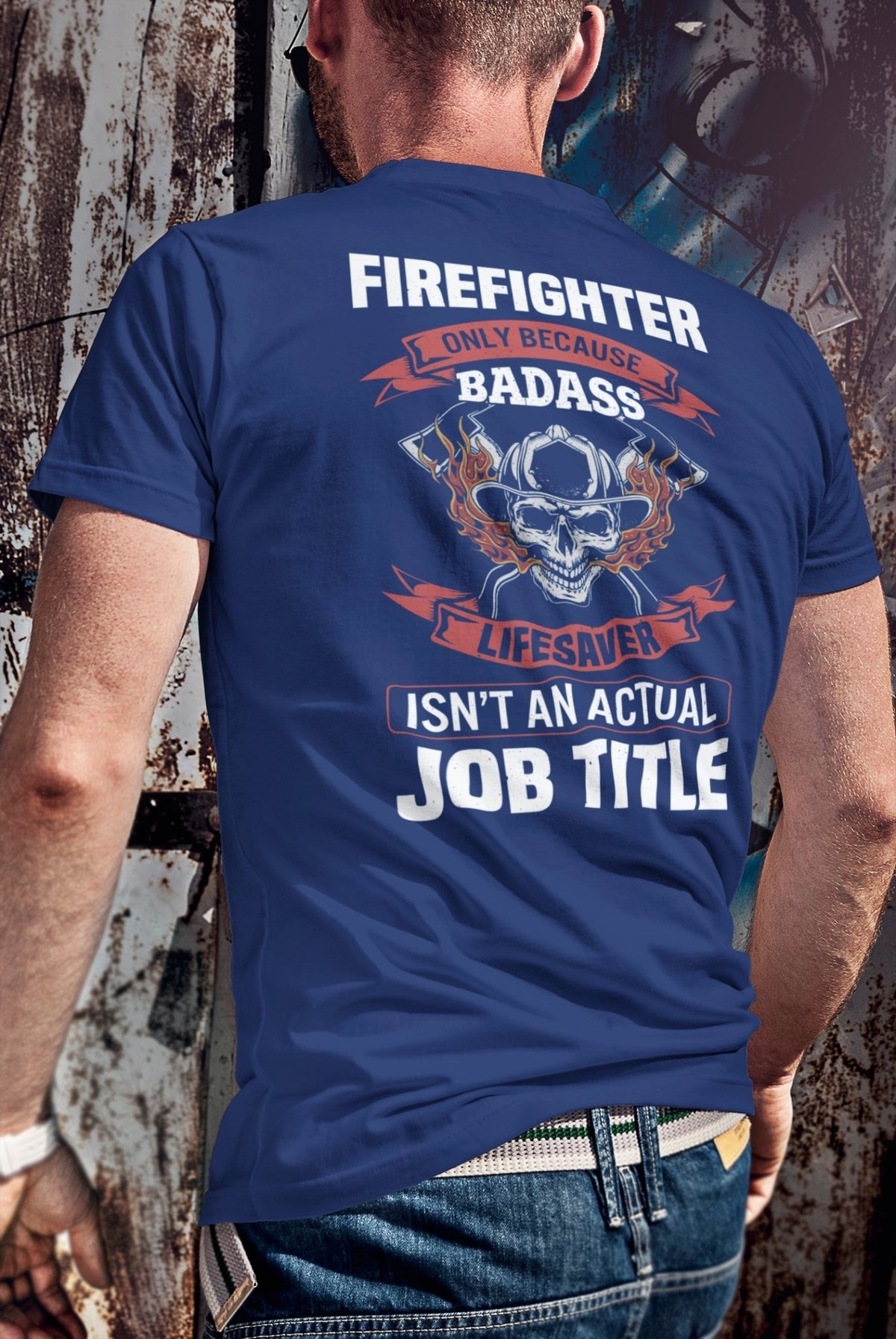 Badass Fireman Men's Heavy Cotton Tee - Salty Medic Clothing Co.