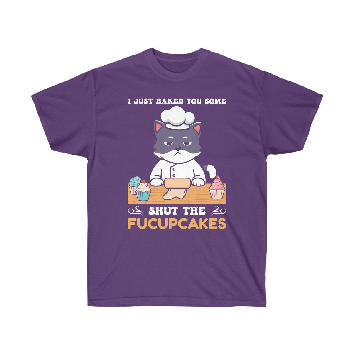 Baked You Some Shut the Fucupcakes Ultra Cotton Tee Purple