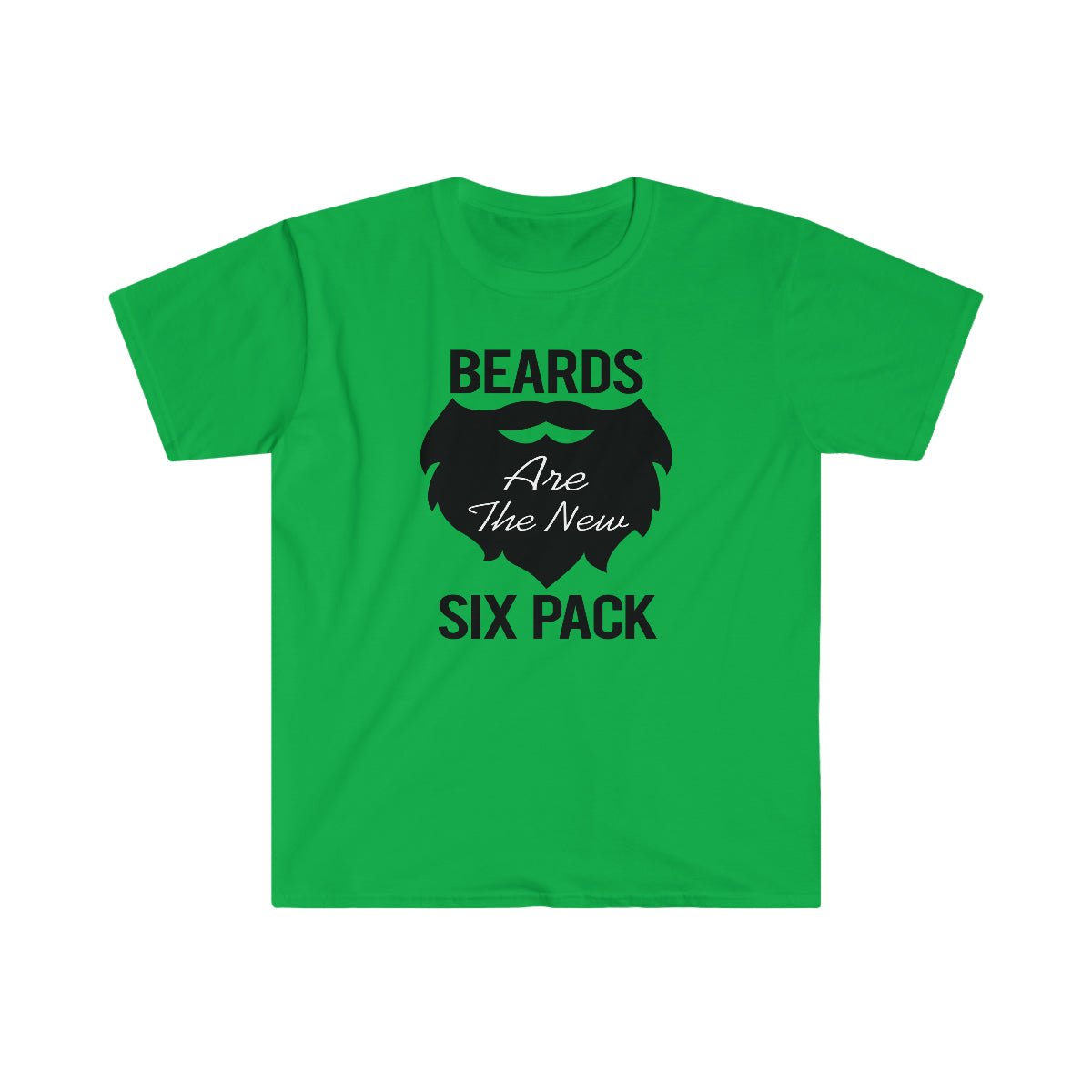 Beards Are The New 6 Pack Softstyle T-Shirt Irish Green