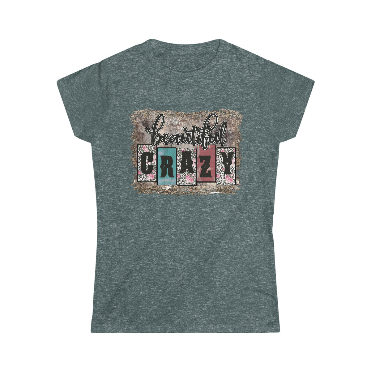 Beautiful Crazy Women's Softstyle Women's T-shirt Dark Heather