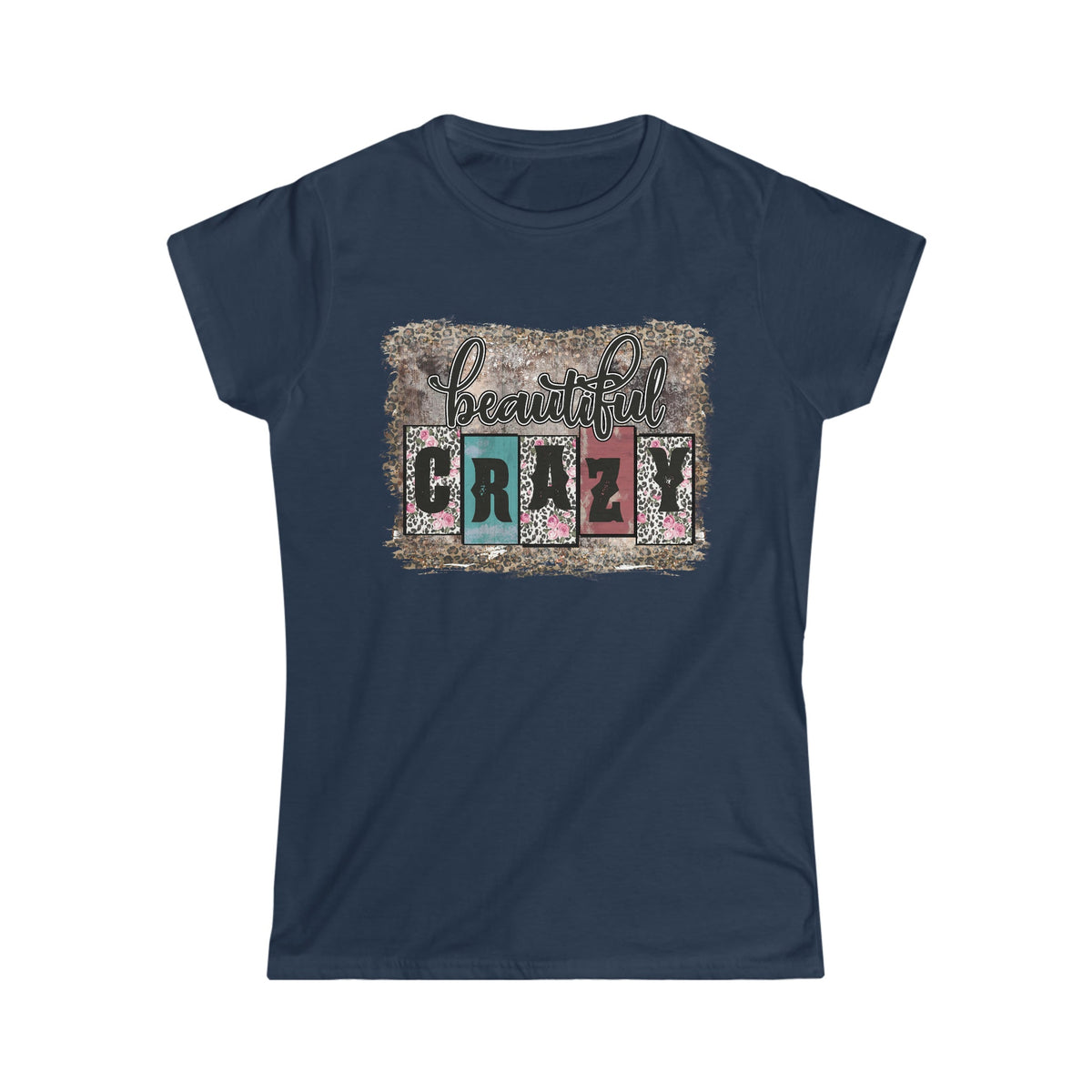 Beautiful Crazy Women's Softstyle Women's T-shirt Navy