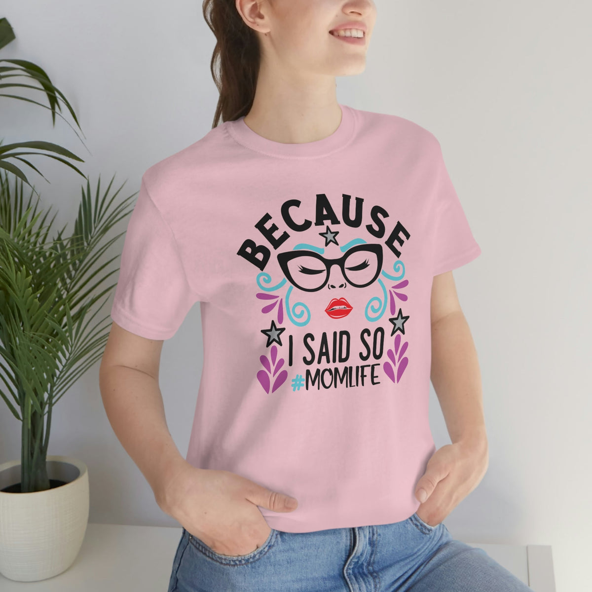 Because I Said So #MOMLIFE Short Sleeve Tee - Salty Medic Clothing Co.