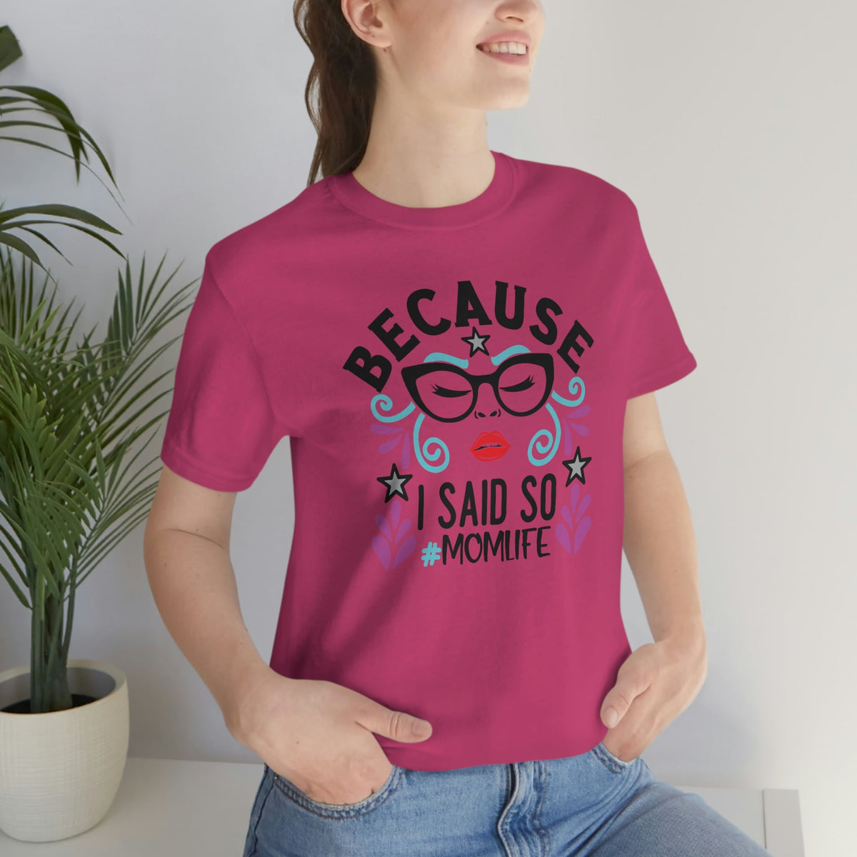 Because I Said So #MOMLIFE Short Sleeve Tee - Salty Medic Clothing Co.