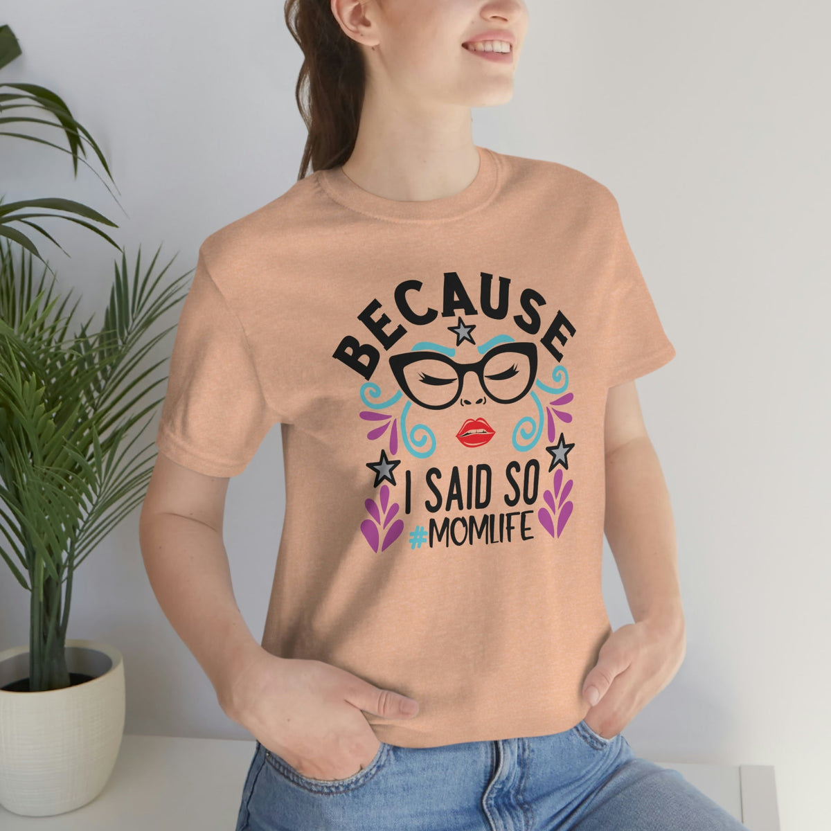 Because I Said So #MOMLIFE Short Sleeve Tee - Salty Medic Clothing Co.