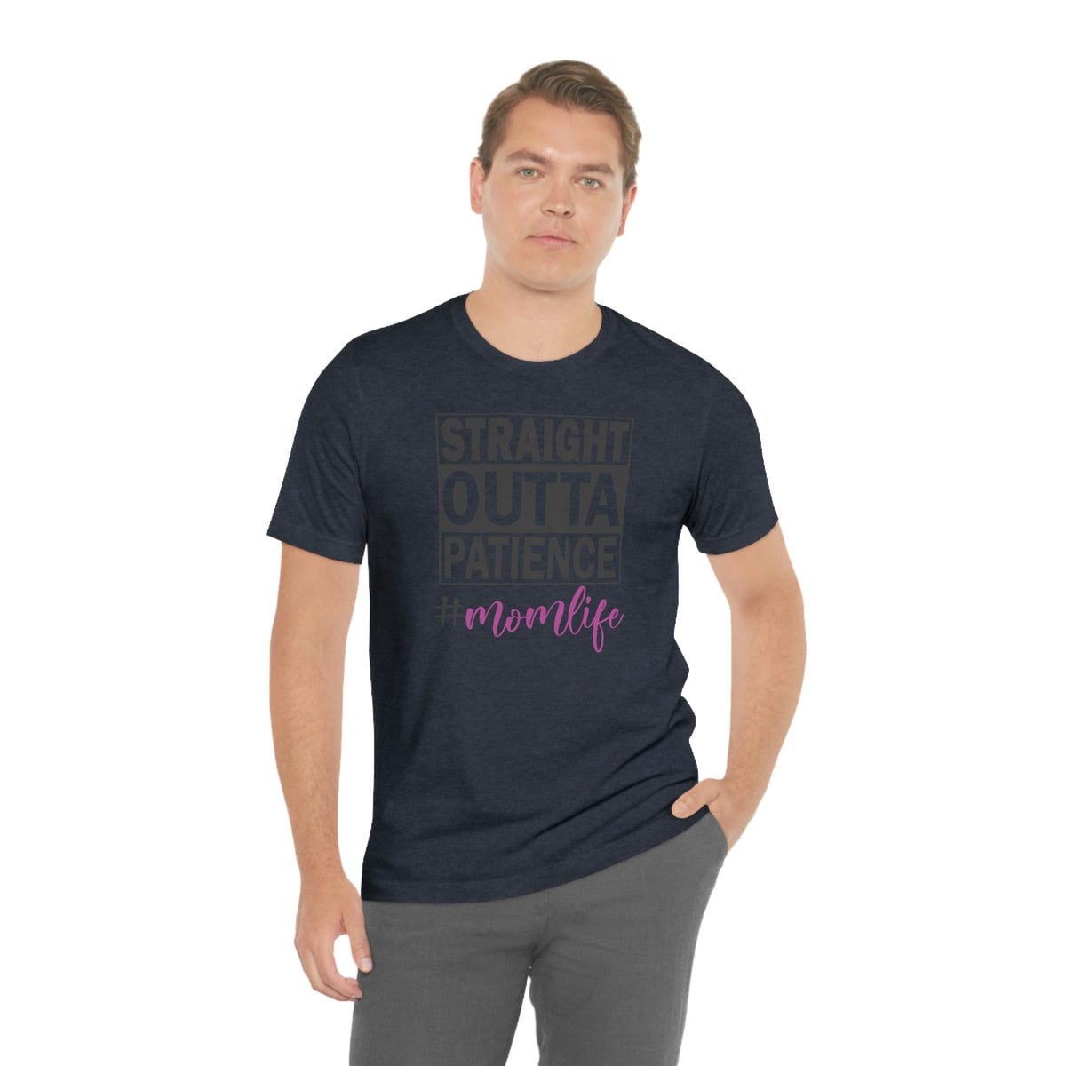 Straight Outta Patience #MOMLIFE Short Sleeve Tee