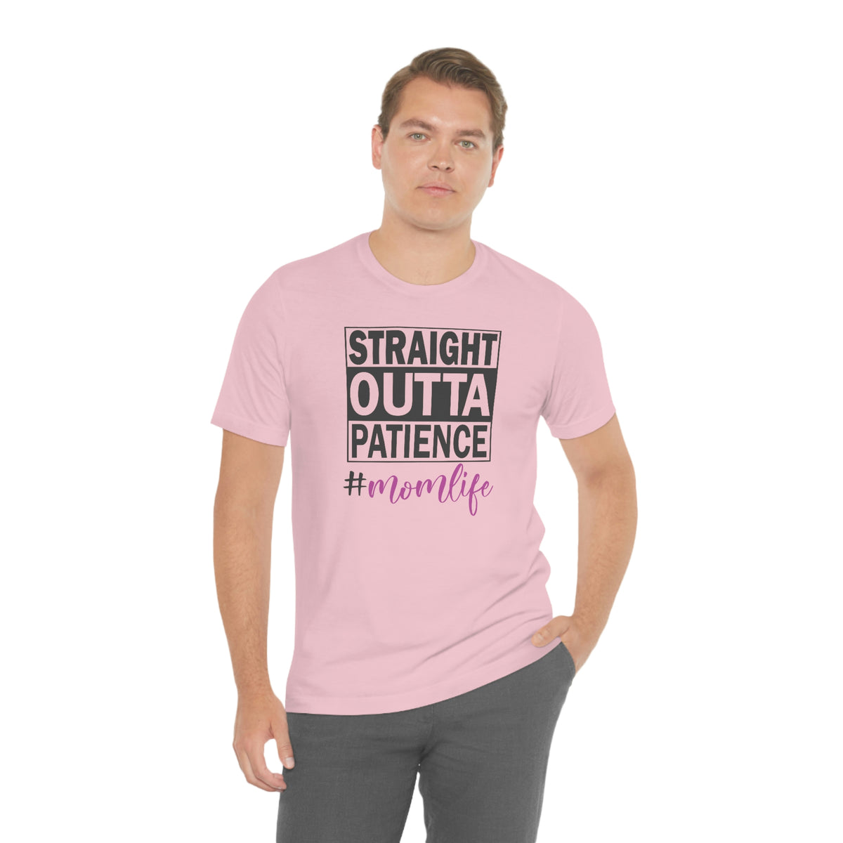 Straight Outta Patience #MOMLIFE Short Sleeve Tee