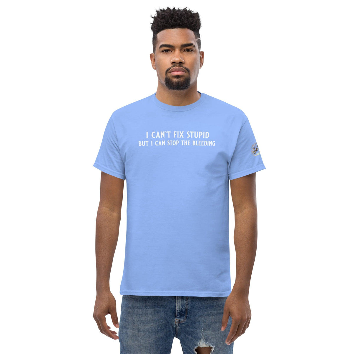 Can't fix stupid Men's classic tee - Salty Medic Clothing Co.