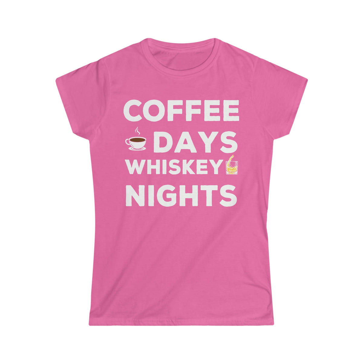 Coffee Days and Whiskey Nights Women's Soft Style Tee Azalea