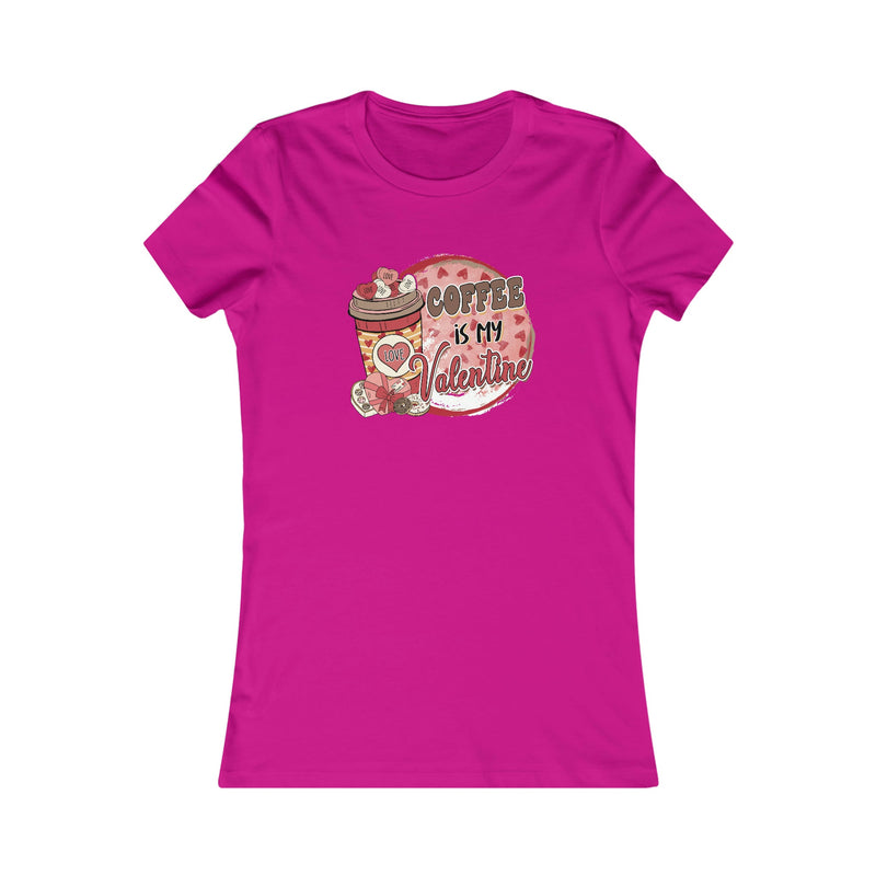 Coffee is my Valentine Women's Tee Berry