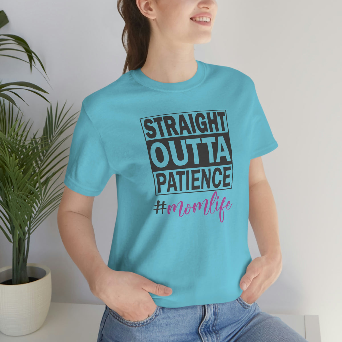 Straight Outta Patience #MOMLIFE Short Sleeve Tee