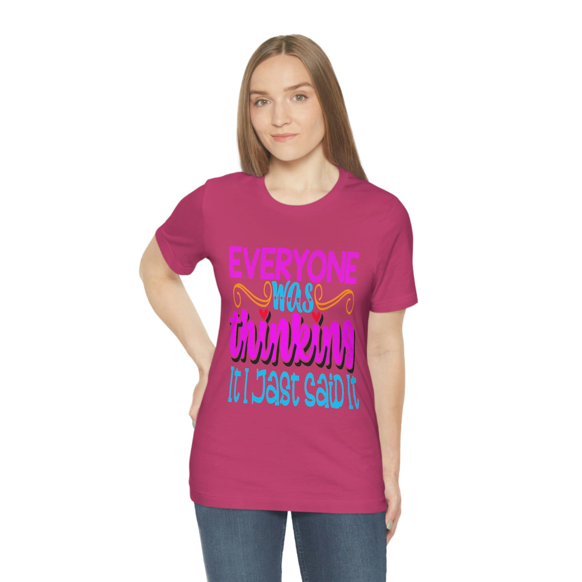 Everyone was thinking it, I just said it Women's Short Sleeve Tee Berry