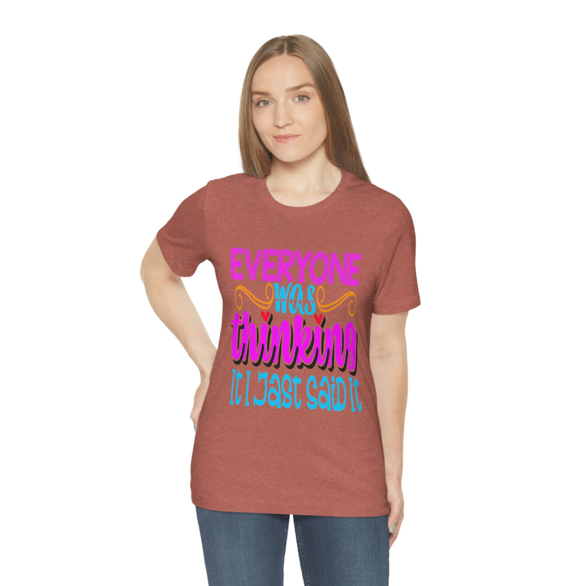 Everyone was thinking it, I just said it Women's Short Sleeve Tee Heather Clay