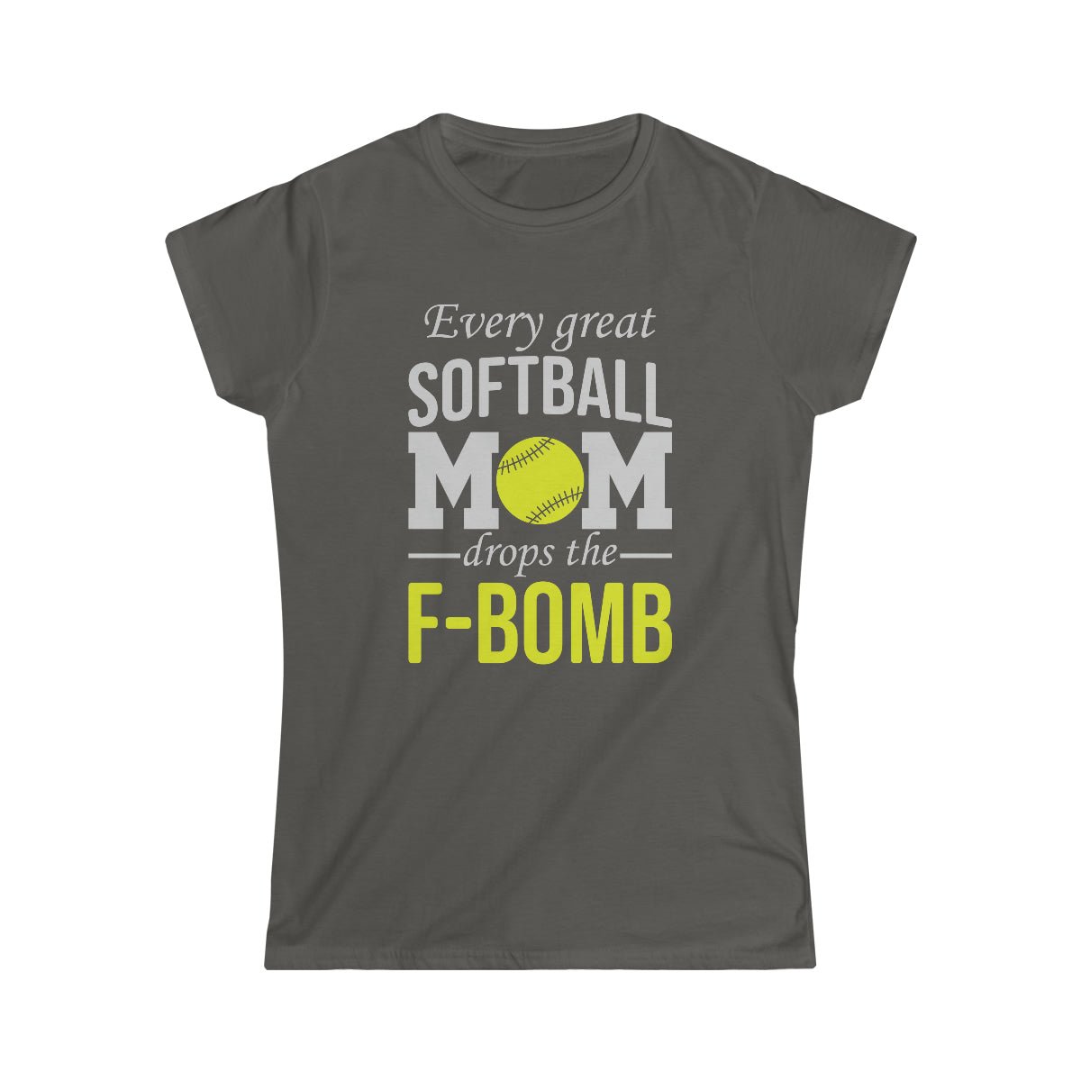 F Bomb Softball Mom Women's Softstyle Tee Charcoal