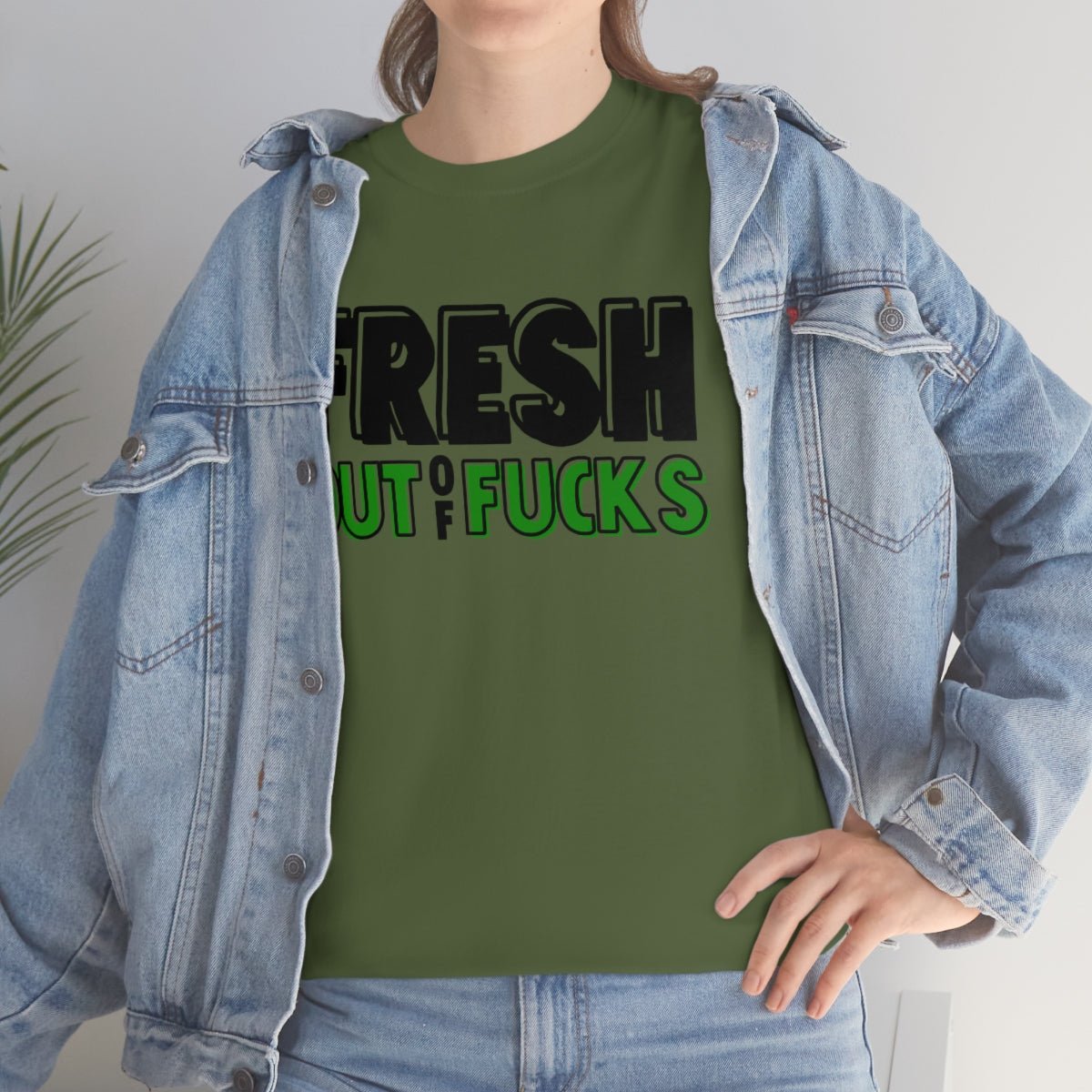 Fresh Out Of Fuc*s Cotton Tee