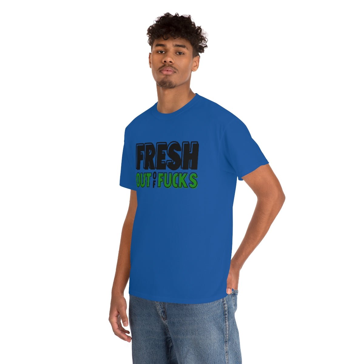 Fresh Out Of Fuc*s Cotton Tee