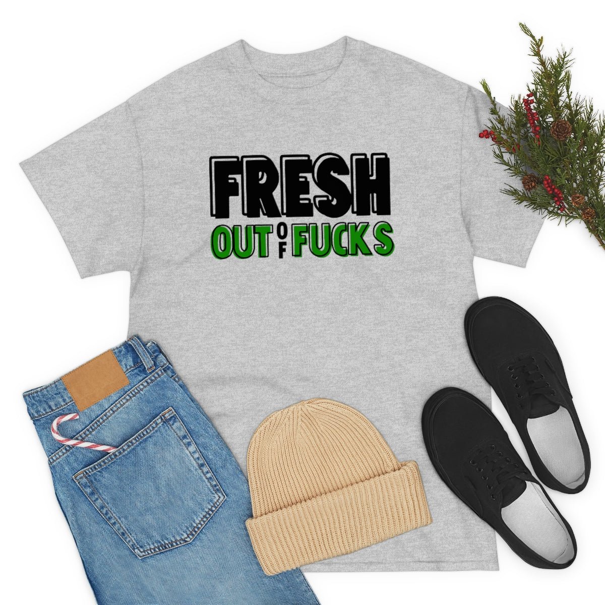 Fresh Out Of Fuc*s Cotton Tee