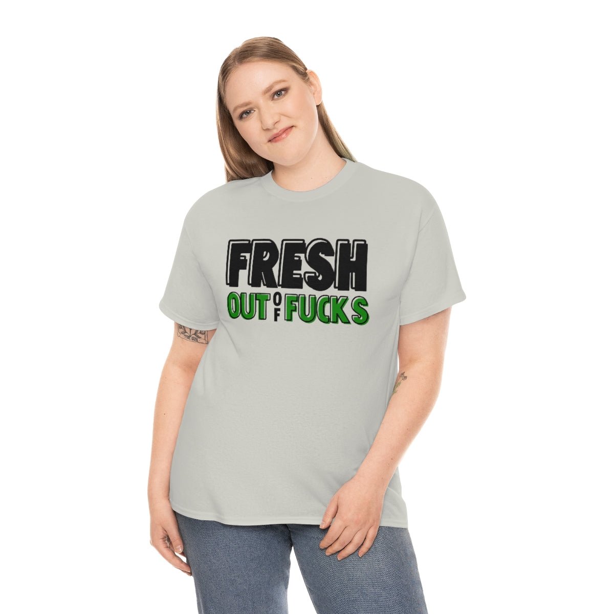 Fresh Out Of Fuc*s Cotton Tee