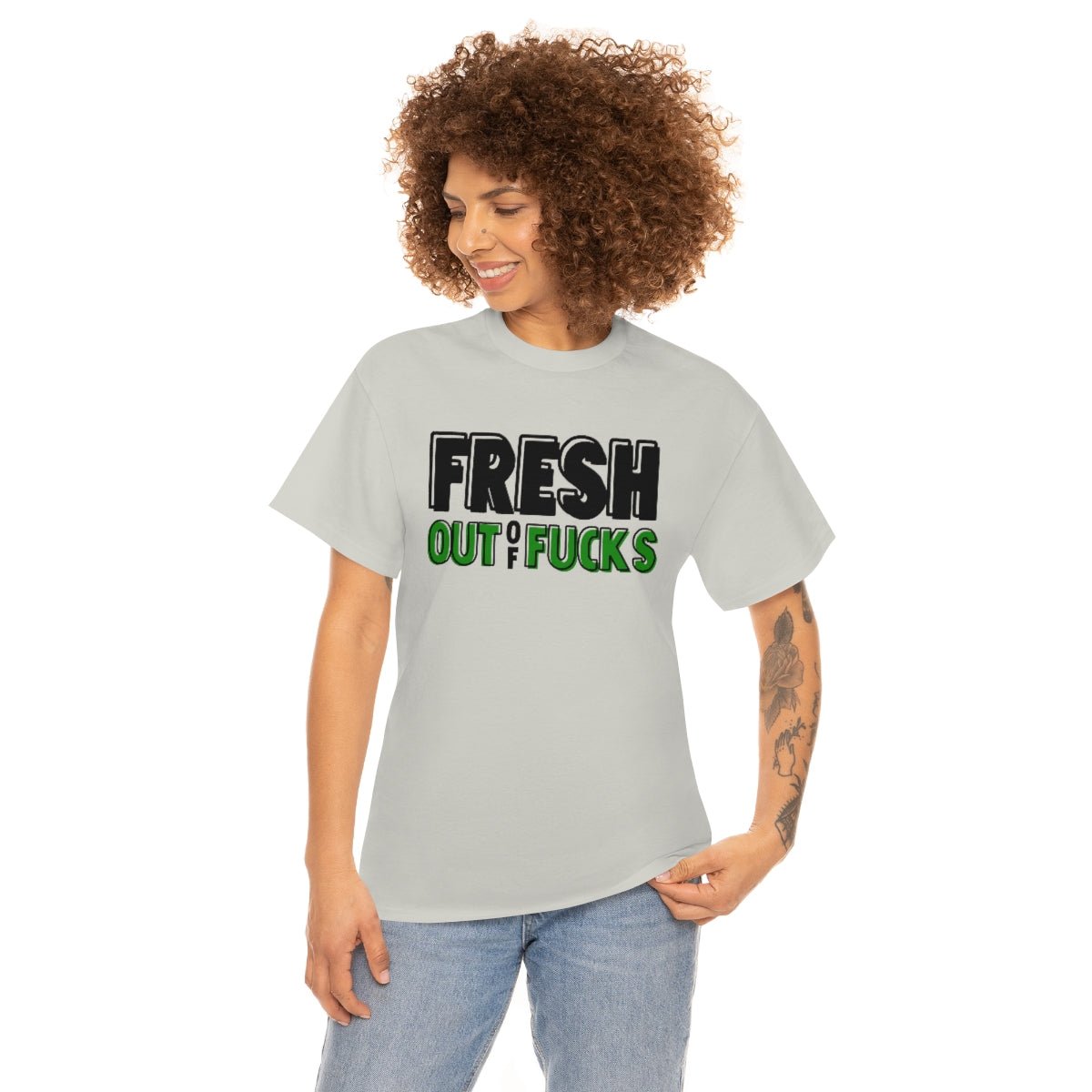 Fresh Out Of Fuc*s Cotton Tee