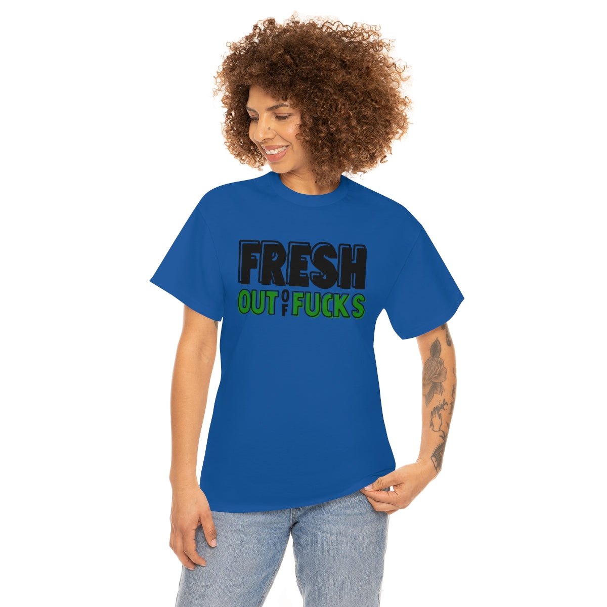 Fresh Out Of Fuc*s Cotton Tee