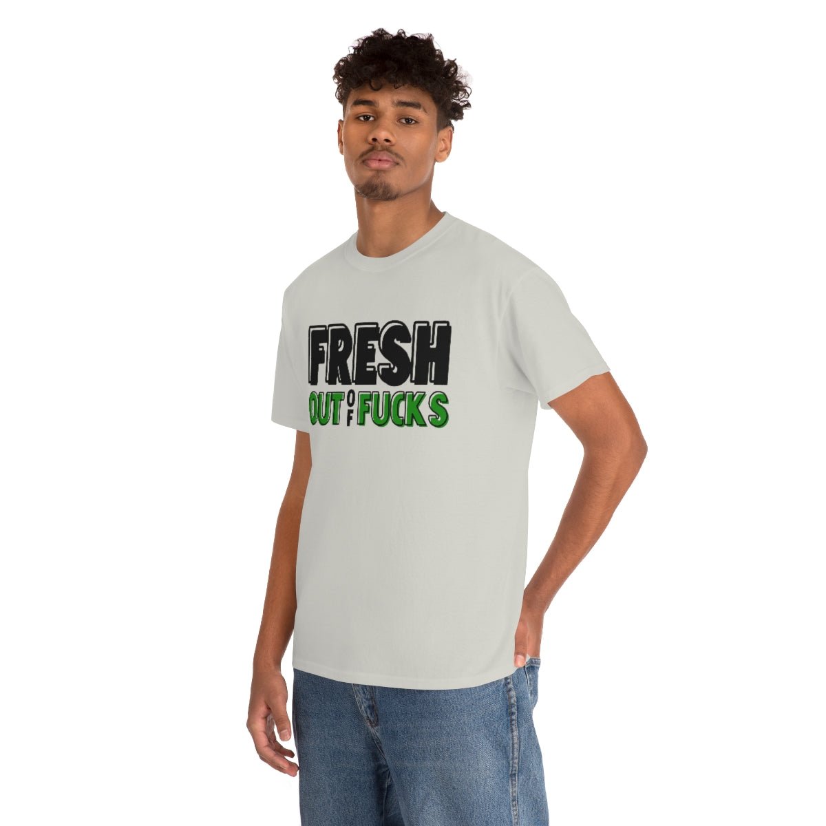 Fresh Out Of Fuc*s Cotton Tee