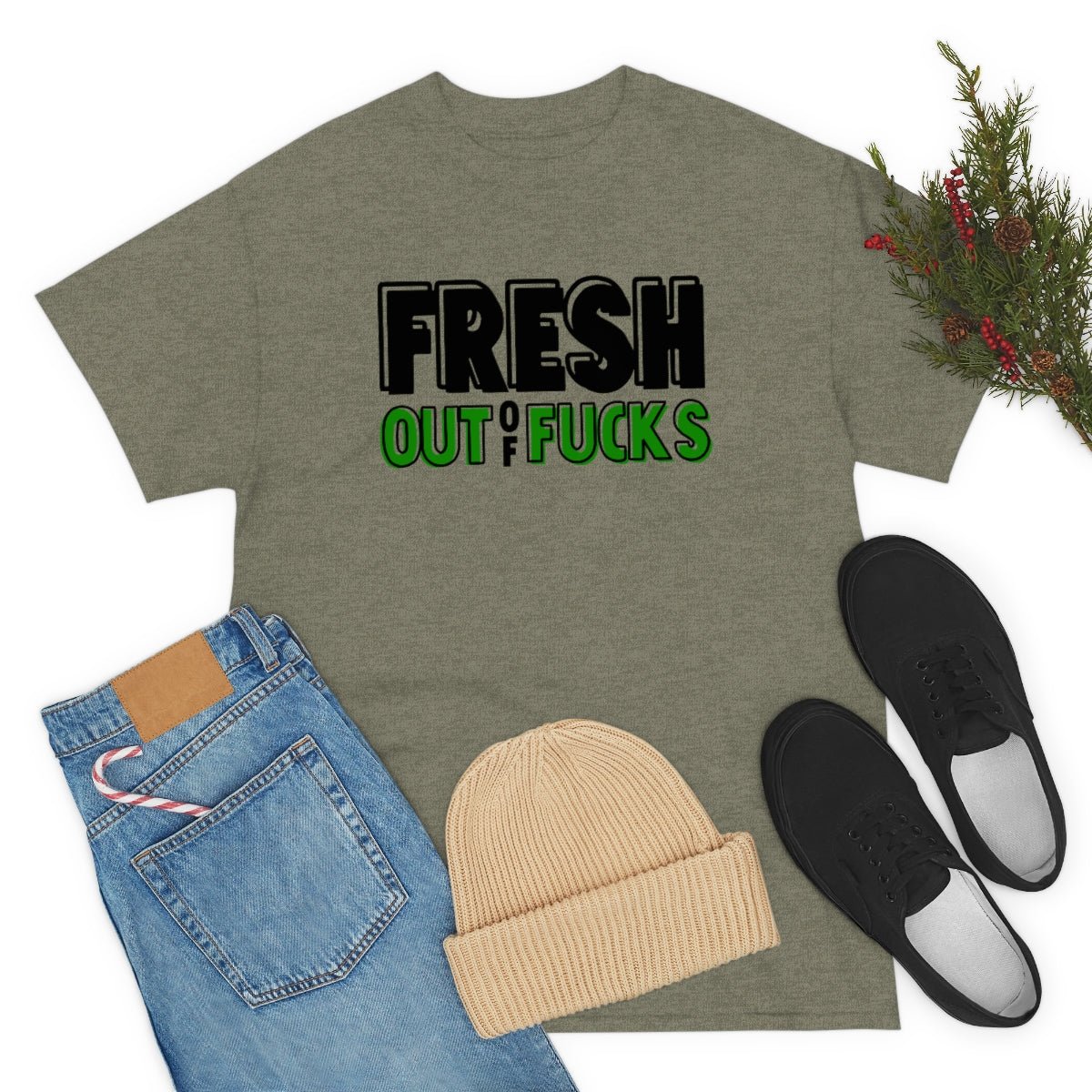 Fresh Out Of Fuc*s Cotton Tee