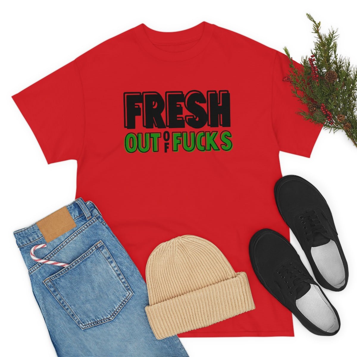 Fresh Out Of Fuc*s Cotton Tee