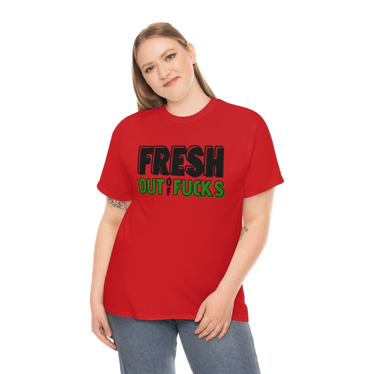 Fresh Out Of Fuc*s Cotton Tee