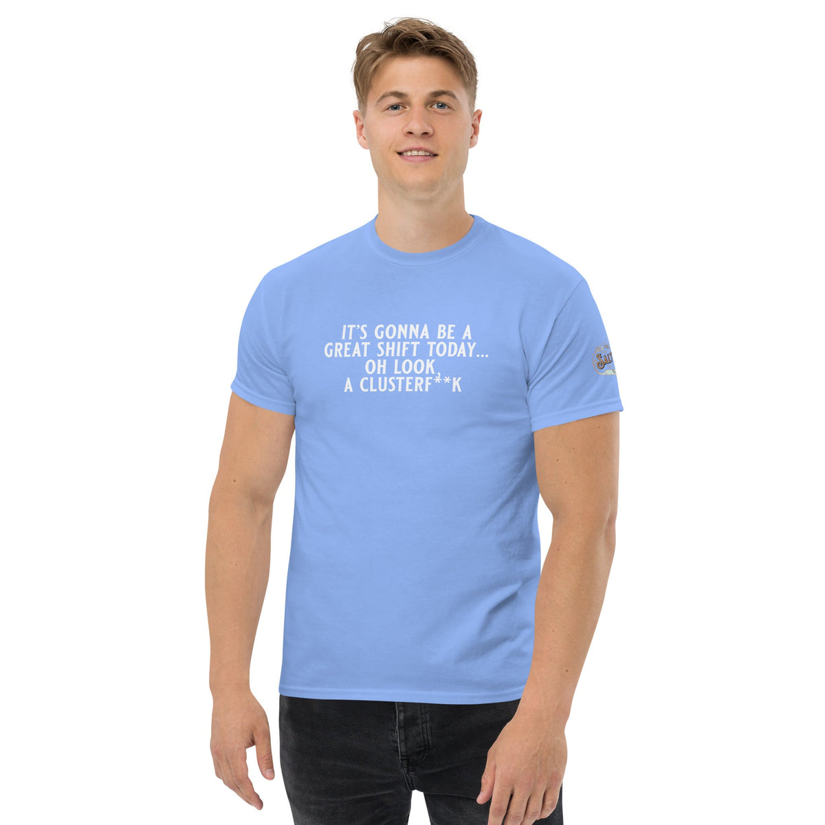 Gonna be a great shift Men's classic tee Carolina Blue