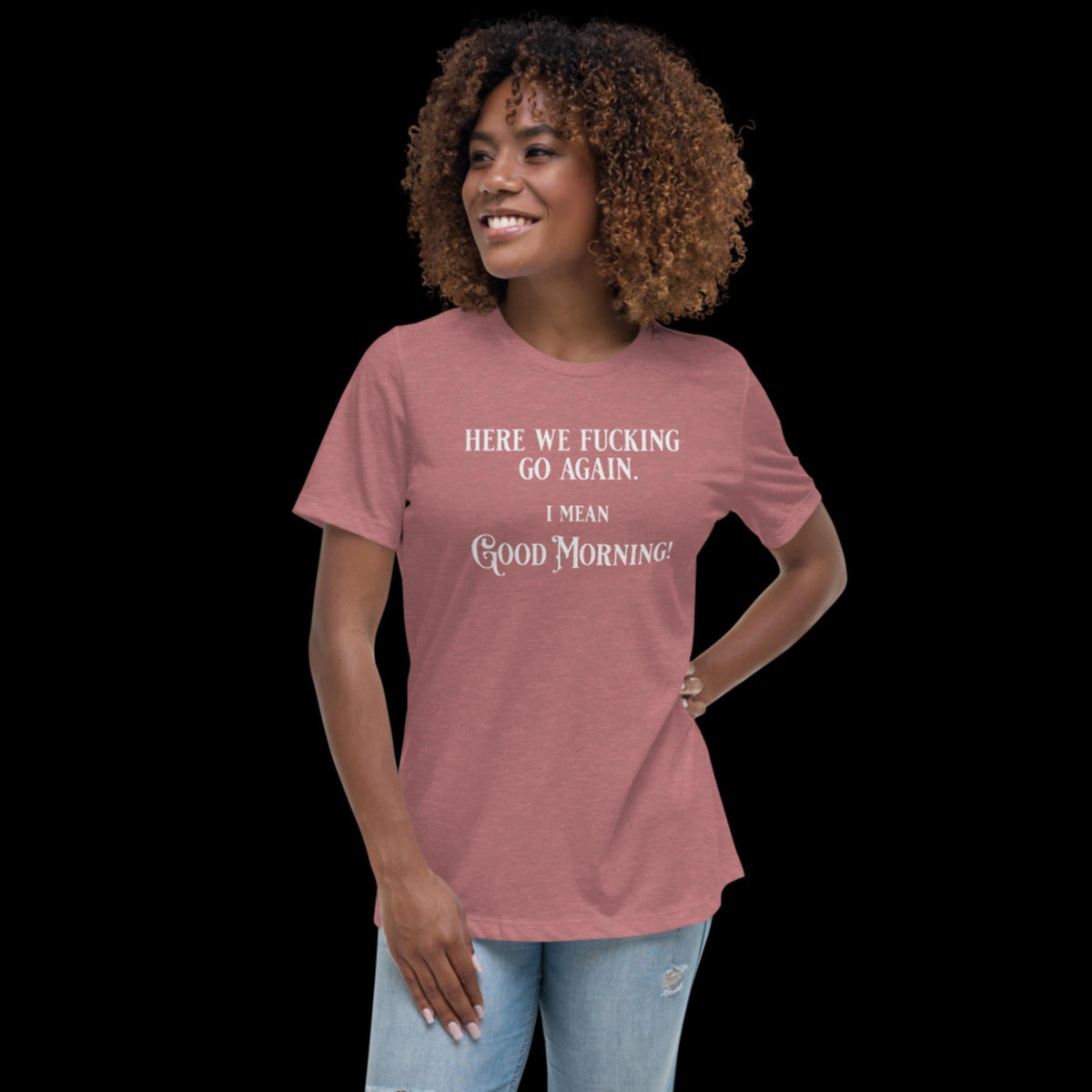 Good Morning Women's Relaxed T-Shirt Heather Mauve