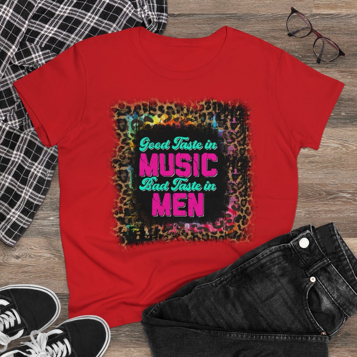 Good Taste in Music, Bad Taste in Men Women's Midweight Cotton Tee