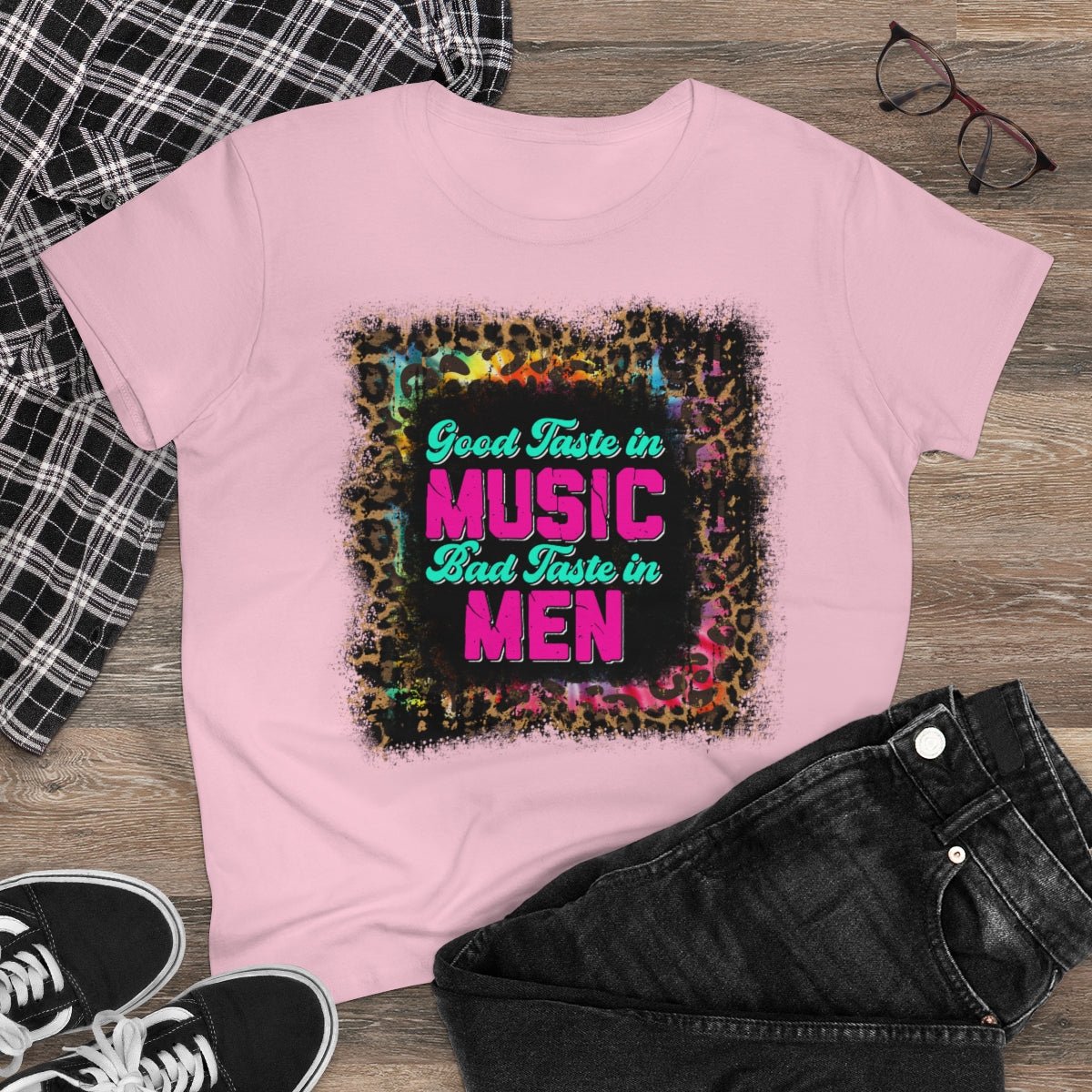 Good Taste in Music, Bad Taste in Men Women's Midweight Cotton Tee