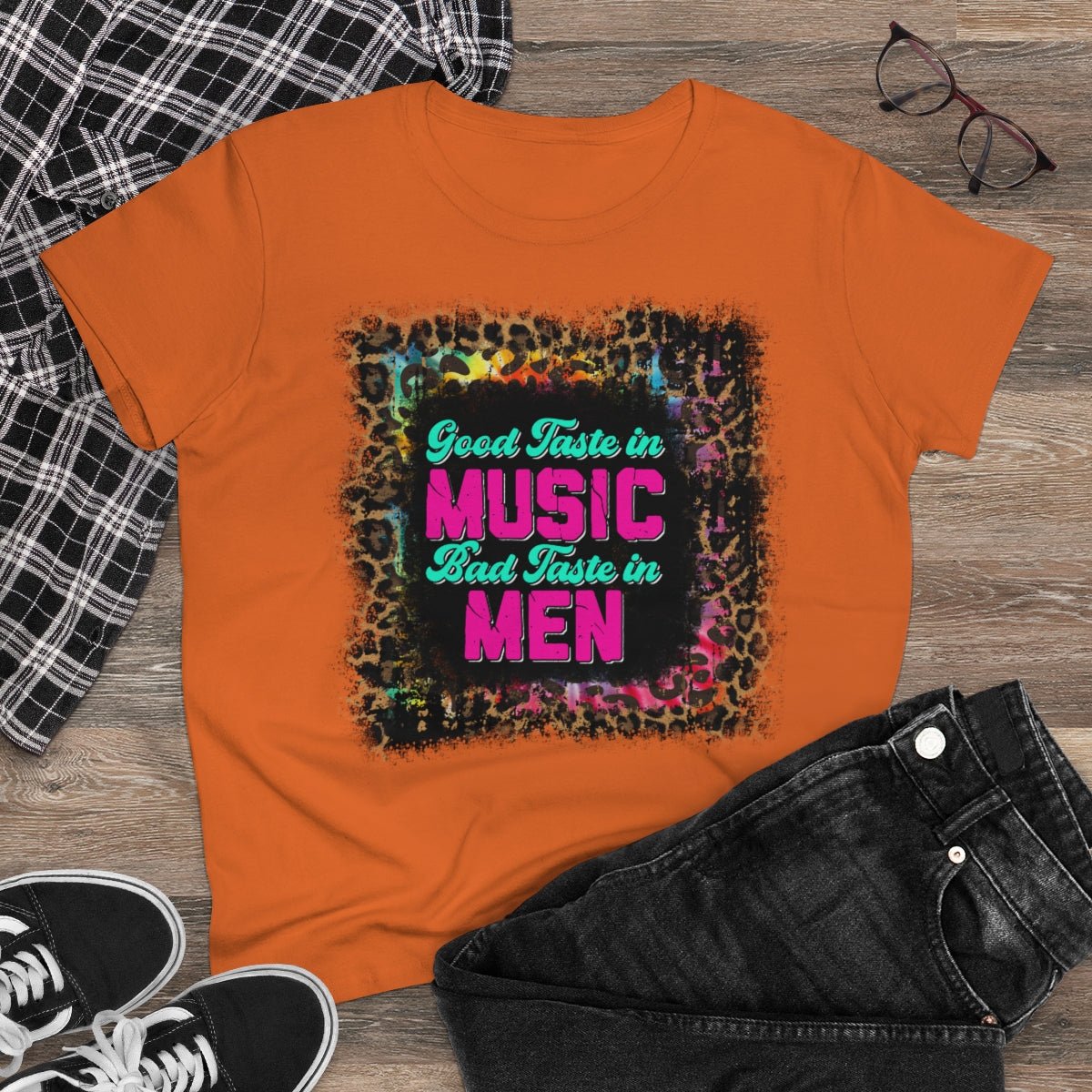 Good Taste in Music, Bad Taste in Men Women's Midweight Cotton Tee