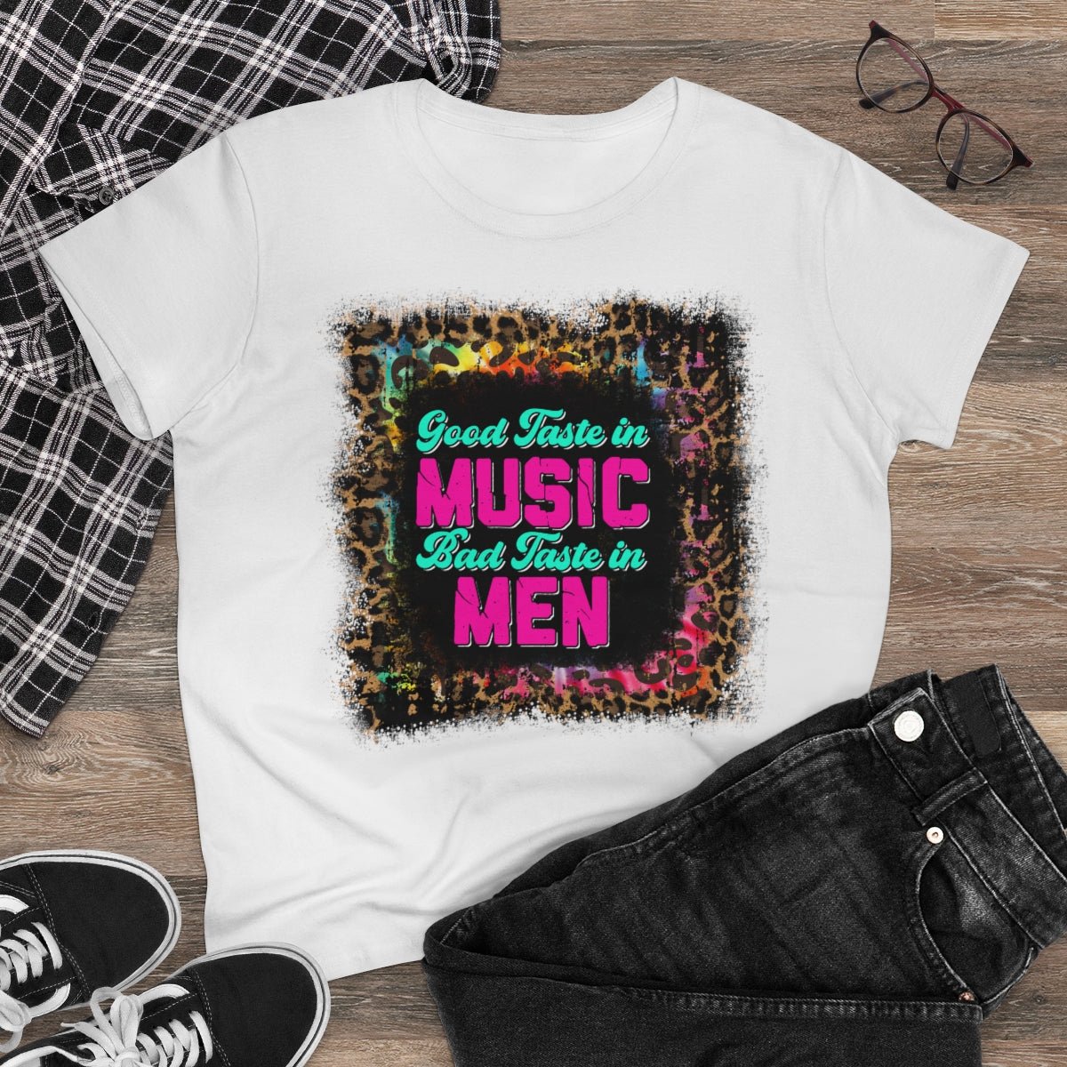 Good Taste in Music, Bad Taste in Men Women's Midweight Cotton Tee