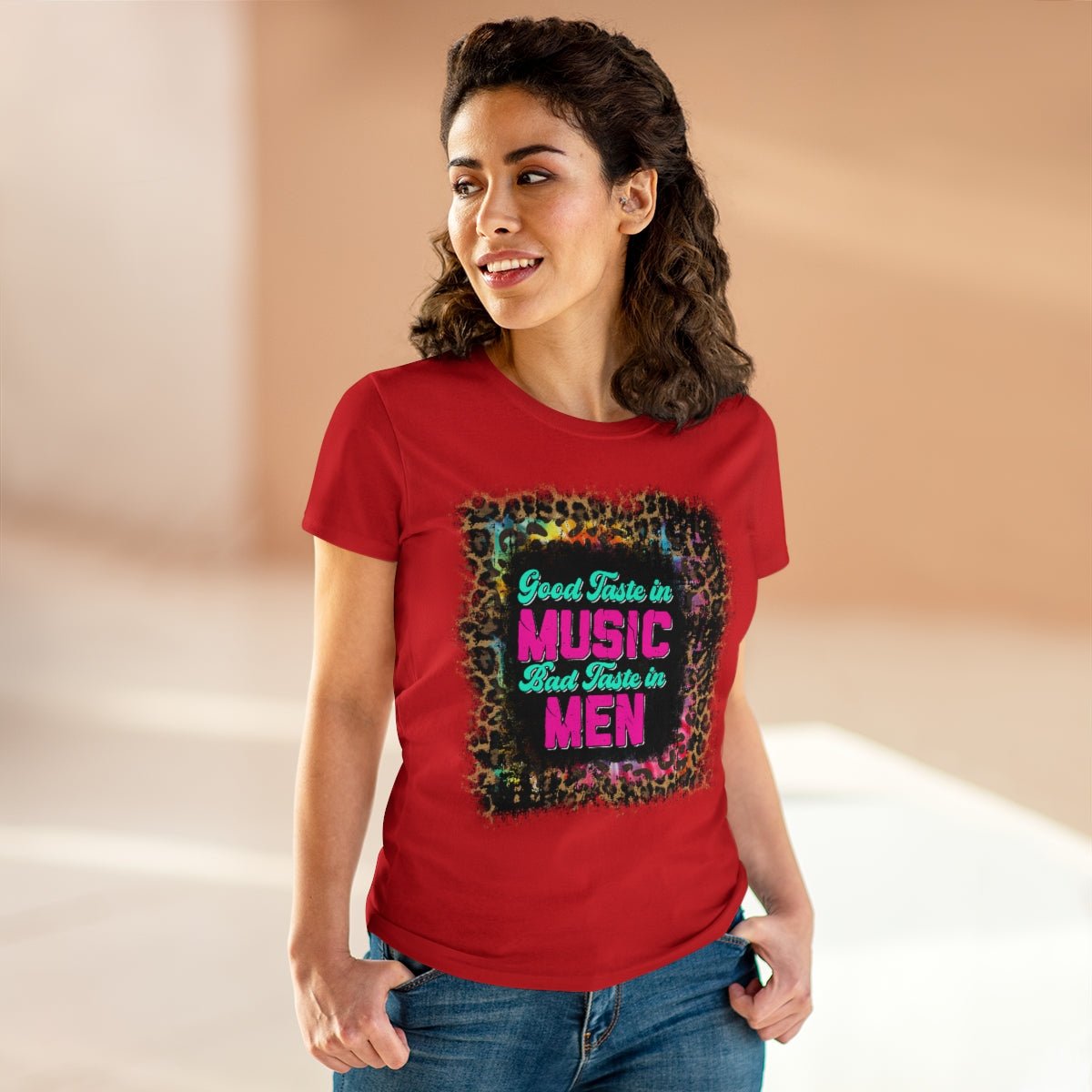 Good Taste in Music, Bad Taste in Men Women's Midweight Cotton Tee